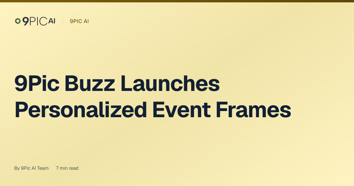 9Pic Buzz Launches Personalized Event Frames