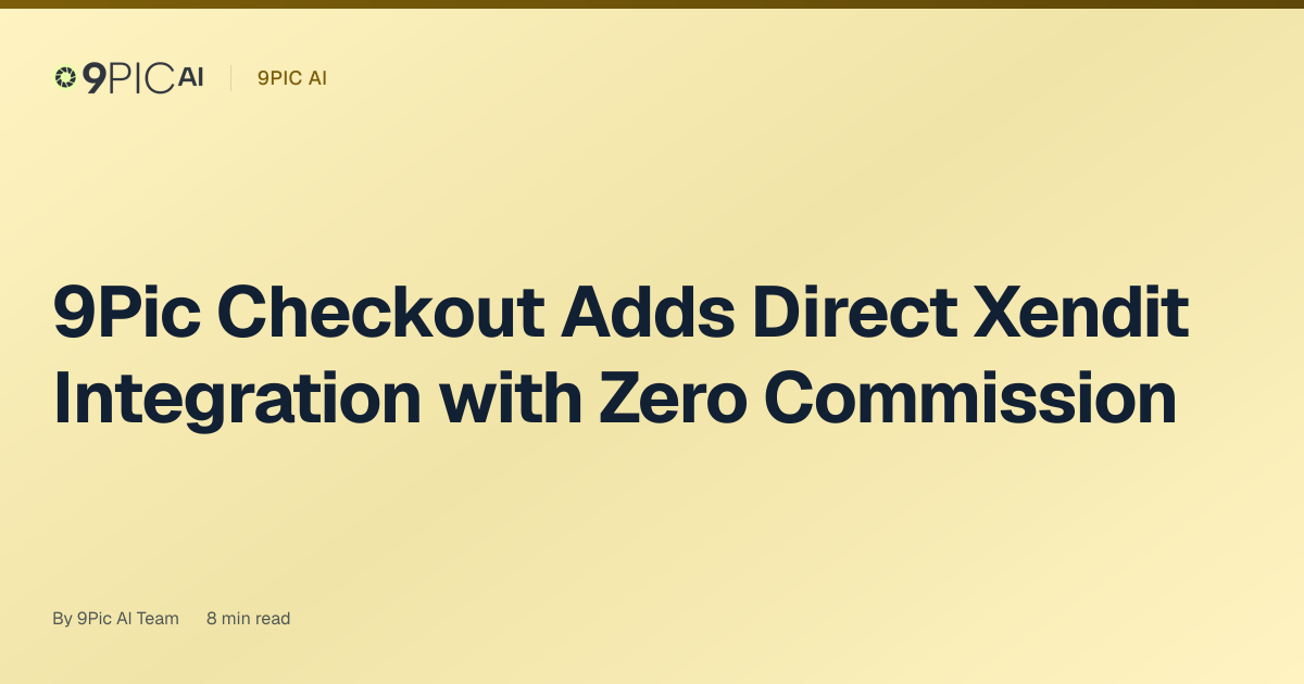 9Pic Checkout Adds Direct Xendit Integration with Zero Commission