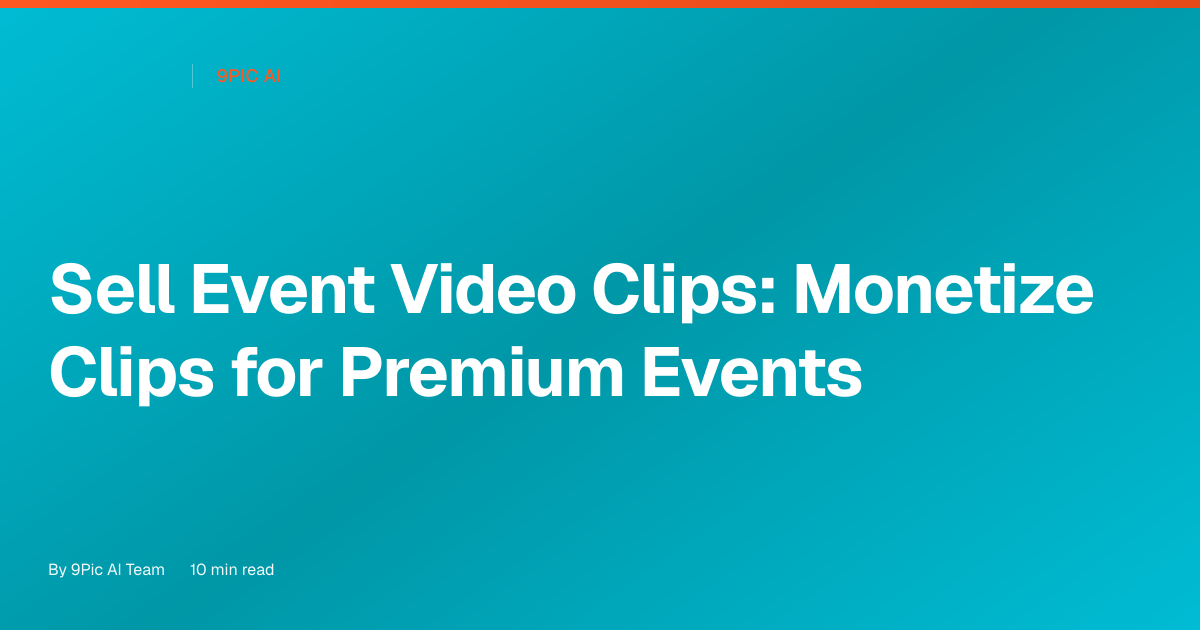Sell event video clips: monetize clips for premium events (horse shows + shooting ranges)