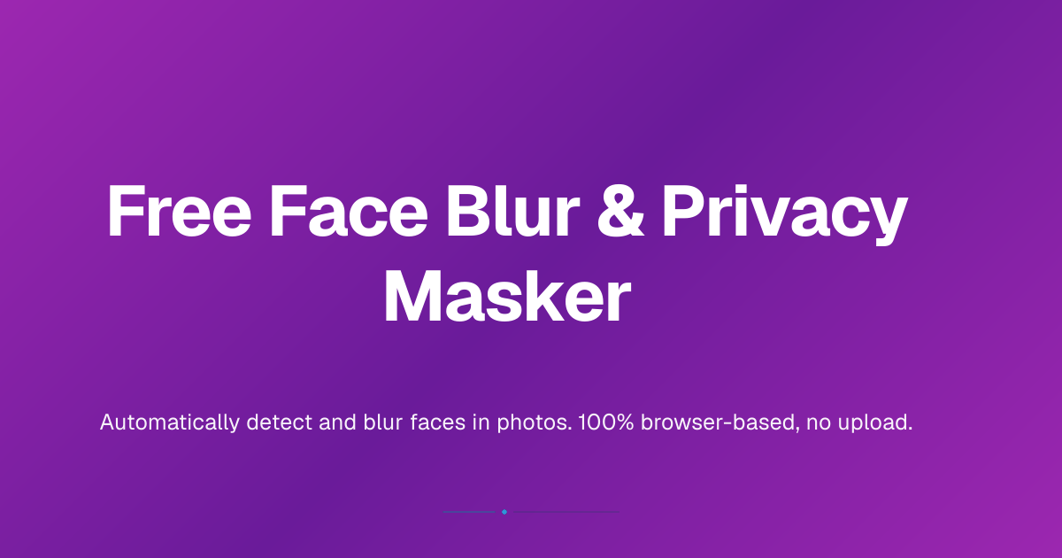 Face Blur and Privacy Masker tool - automatically detect and blur faces in photos